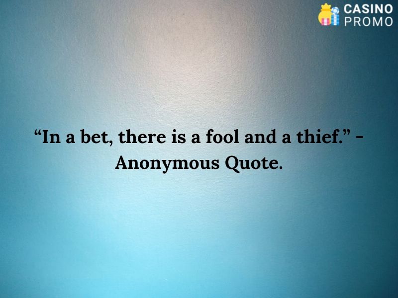 gambling quote anonymous