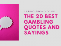 The 20 Best Gambling Quotes and Sayings