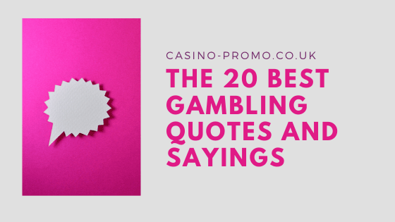 gambling sayings